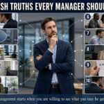 10 Harsh Truths Every Manager Should Know