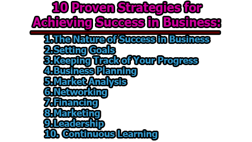 10 Proven Strategies for Achieving Success in Business