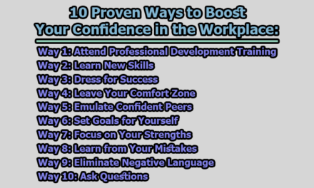 10 Proven Ways to Boost Your Confidence in the Workplace