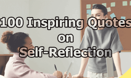 100 Inspiring Quotes on Self-Reflection