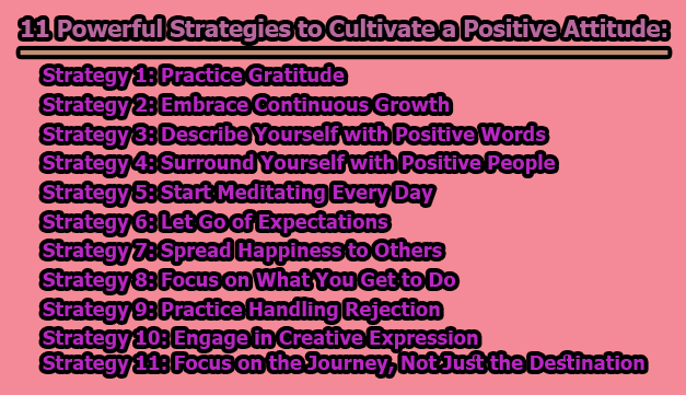 11 Powerful Strategies to Cultivate a Positive Attitude