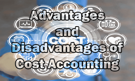 Advantages and Disadvantages of Cost Accounting