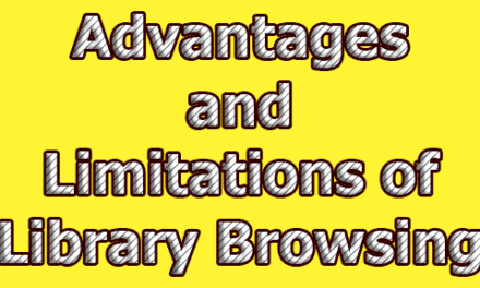 Advantages and Limitations of Library Browsing