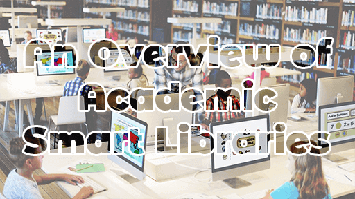 An Overview of Academic Smart Libraries