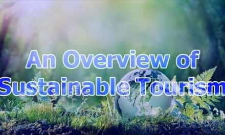An Overview of Sustainable Tourism