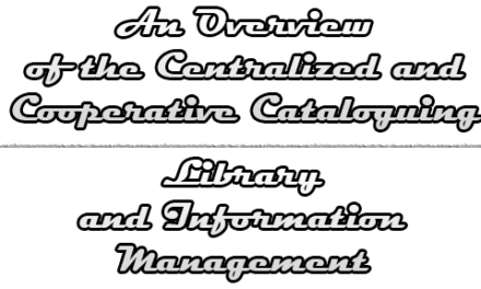 An Overview of the Centralized and Cooperative Cataloguing
