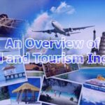 An Overview of the Travel and Tourism Industry