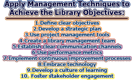 Apply Management Techniques to Achieve the Library Objectives
