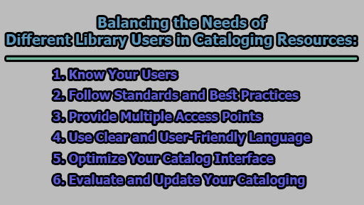 Balancing the Needs of Different Library Users in Cataloging Resources - Balancing the Needs of Different Library Users in Cataloging Resources