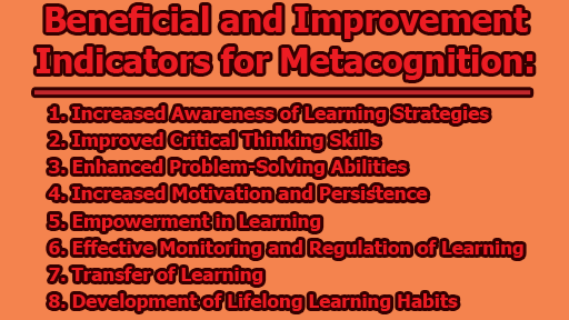 Beneficial and Improvement Indicators for Metacognition