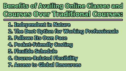 Benefits of Availing Online Classes and Courses Over Traditional Courses