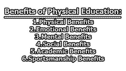 Benefits of Physical Education - Physical Education | Importance & Benefits of Physical Education