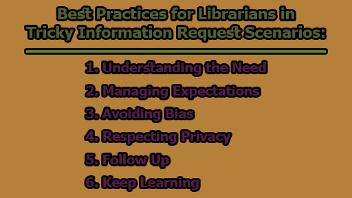 Best Practices for Librarians in Tricky Information Request Scenarios
