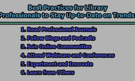 Best Practices for Library Professionals to Stay Up-to-Date on Trends