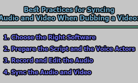 Best Practices for Syncing Audio and Video When Dubbing a Video