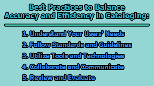 Best Practices to Balance Accuracy and Efficiency in Cataloging - Best Practices to Balance Accuracy and Efficiency in Cataloging