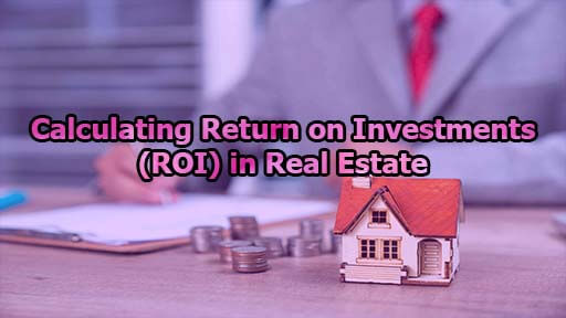 Calculating Return On Investments ROI In Real Estate Limbd