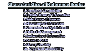Reference Books | Characteristics & Types of Reference Books