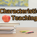 Characteristics of Teaching