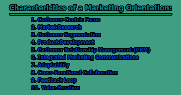 Characteristics of a Marketing Orientation and Its Benefits