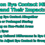 Common Eye Contact Mistakes and Their Impact