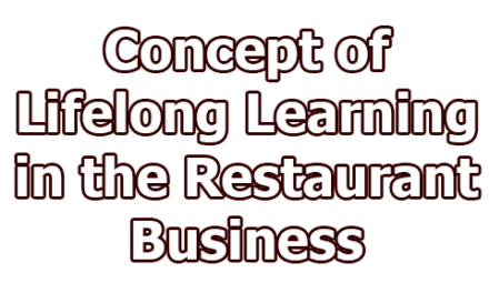 Concept of Lifelong Learning in the Restaurant Business