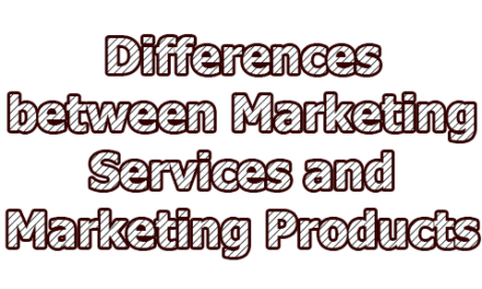 Differences between Marketing Services and Marketing Products