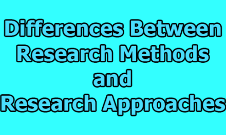 Differences between Research Methods and Research Approaches