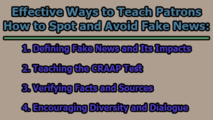 Effective Ways to Teach Patrons How to Spot and Avoid Fake News