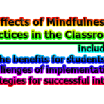 Effects of Mindfulness Practices in the Classroom