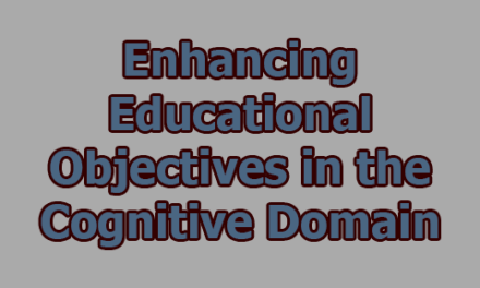 Enhancing Educational Objectives in the Cognitive Domain