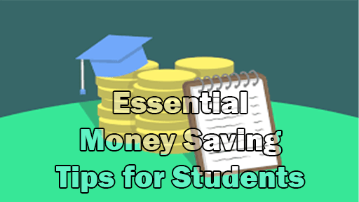 Essential Money Saving Tips for Students