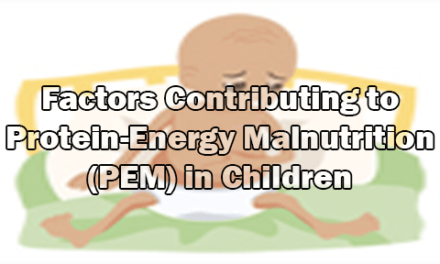 Factors Contributing to Protein-Energy Malnutrition (PEM) in Children