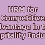 HRM for Competitive Advantage in the Hospitality Industry