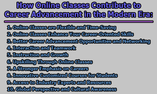 How Online Classes Contribute to Career Advancement in the Modern Era