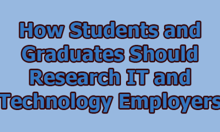 How Students and Graduates Should Research IT and Technology Employers