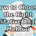 How to Choose the Right Qualitative Analysis Method: Selecting Between Thematic, Content, Narrative, and Discourse Analysis