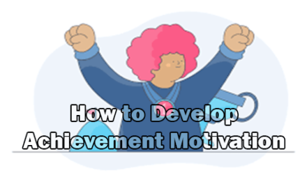 How to Develop Achievement Motivation
