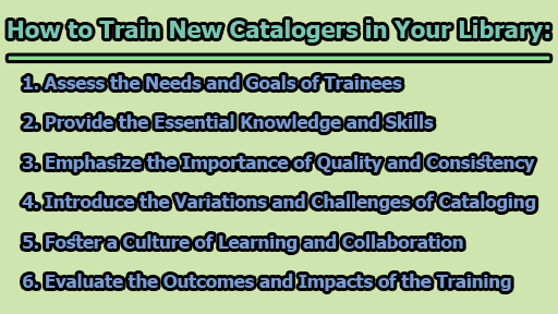 How to Train New Catalogers in Your Library - How to Train New Catalogers in Your Library