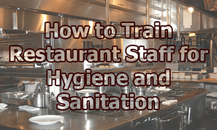 How to Train Restaurant Staff for Hygiene and Sanitation