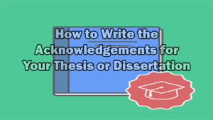 dissertation acknowledgements how to write