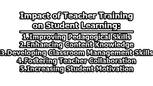Impact of Teacher Training on Student Learning