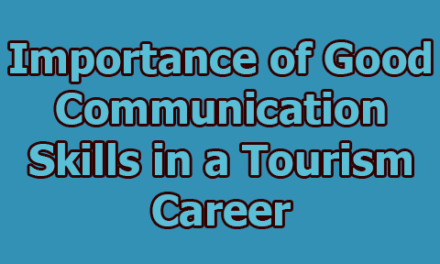 Importance of Good Communication Skills in a Tourism Career