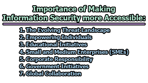 Importance of Making Information Security more Accessible