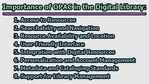 Importance of OPAC in the Digital Library - Importance of OPAC in the Digital Library