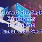 Investment Strategies of Employees in Banking and Insurance Sectors