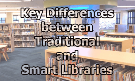 Key Differences between Traditional and Smart Libraries