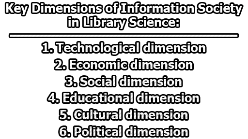 Key Dimensions of Information Society in Library Science