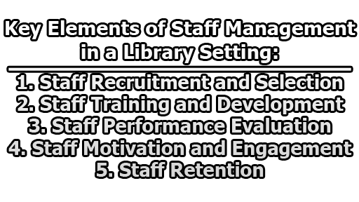 Key Elements of Staff Management in a Library Setting