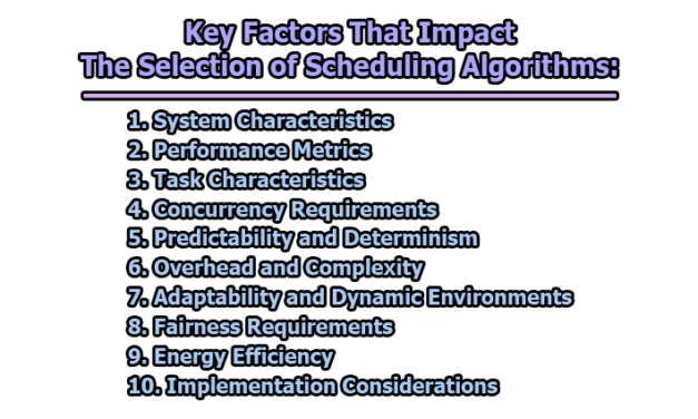 Key Factors That Impact the Selection of Scheduling Algorithms